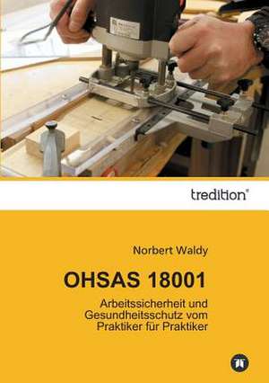 Ohsas 18001: Indiens Religionen Im Lichte Moderner Erkenntnisse de Norbert Waldy