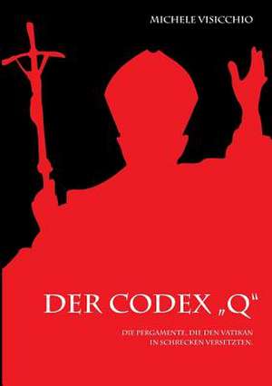 Der Codex "Q" de Michele Visicchio