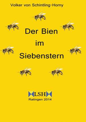 Der Bien Im Siebenstern: Indiens Religionen Im Lichte Moderner Erkenntnisse de Volker von Schintling-Horny