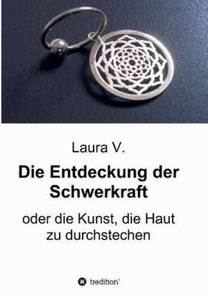 Die Entdeckung Der Schwerkraft: Unternehmen de Laura V.