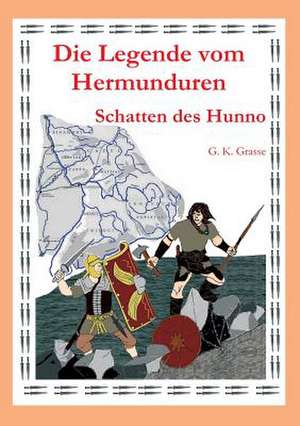 Die Legende Vom Hermunduren (Teil 3): Unternehmen de G. K. Grasse