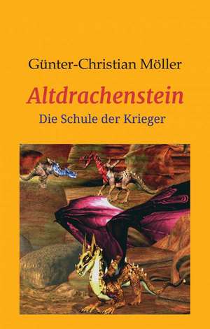 Altdrachenstein de Günter Möller