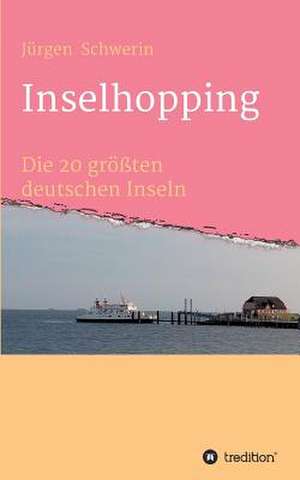 Inselhopping de Jürgen Schwerin