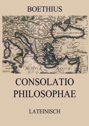 Consolatio Philosophae de Boethius