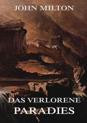 Das verlorene Paradies de John Milton