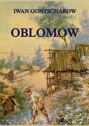 Oblomow de Ivan Gontscharow