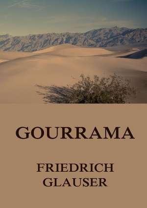 Gourrama de Friedrich Glauser