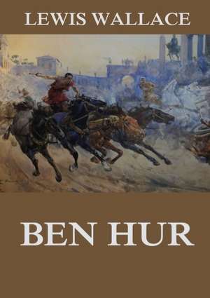 Ben Hur de Lewis Wallace