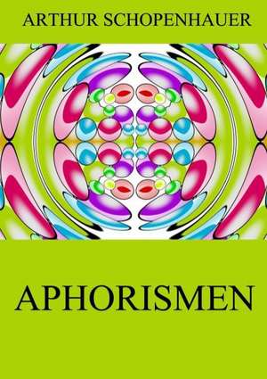 Aphorismen de Arthur Schopenhauer