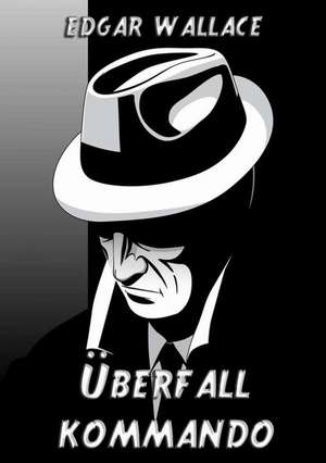 Überfallkommando de Edgar Wallace