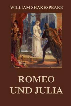 Romeo Und Julia