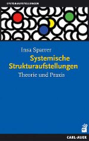 Systemische Strukturaufstellungen de Insa Sparrer