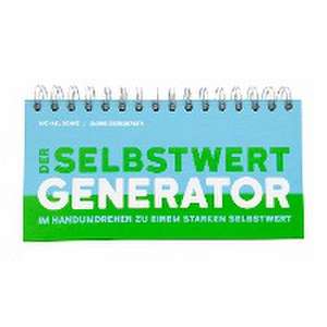 Der Selbstwert-Generator de Michael Bohne