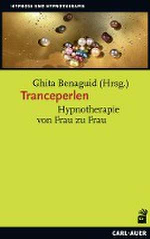 Tranceperlen de Ghita Benaguid