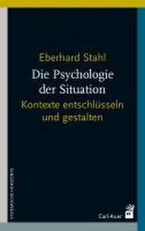 Die Psychologie der Situation de Eberhard Stahl