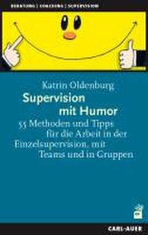 Supervision mit Humor de Katrin Oldenburg