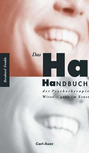 Das Ha-Handbuch der Psychotherapie de Bernhard Trenkle