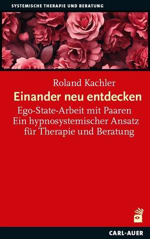 Einander neu entdecken de Roland Kachler