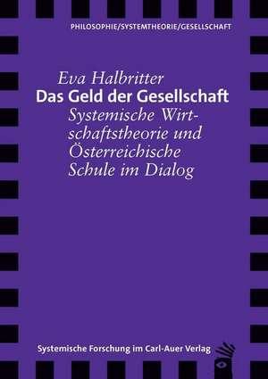 Das Geld der Gesellschaft de Eva Halbritter