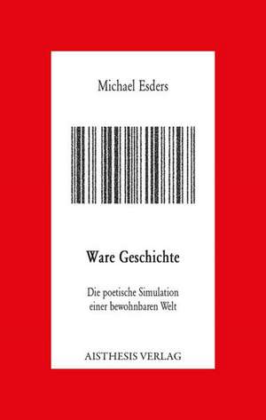 Ware Geschichte de Michael Esders