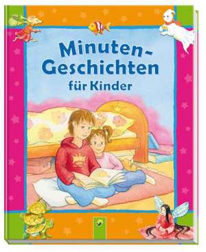 Minutengeschichten für Kinder de Ingrid Annel