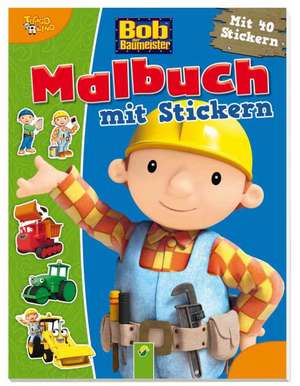 Bob der Baumeister - Malbuch mit 40 Stickern