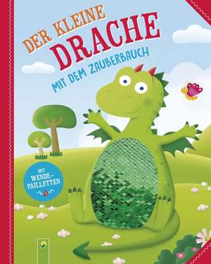 Der kleine Drache mit dem Zauberbauch de Valentina Schöttes