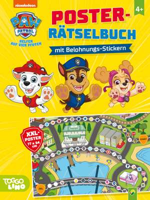 PAW Patrol Poster-Rätselbuch mit Belohnungs-Stickern de Schwager & Steinlein Verlag