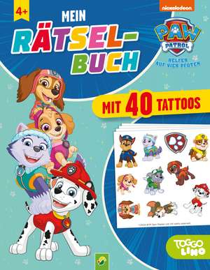 PAW Patrol Mein Rätselbuch mit 40 Tattoos de Schwager & Steinlein Verlag