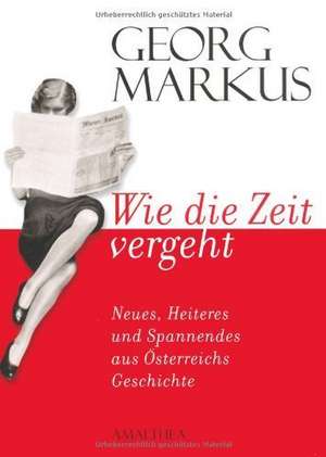 Wie die Zeit vergeht de Georg Markus