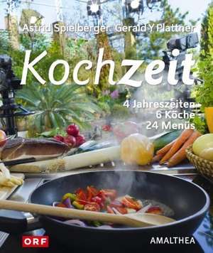 Kochzeit! 4 Jahreszeiten de Gerald Y. Plattner