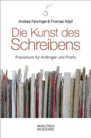 Die Kunst des Schreibens de Andrea Fehringer