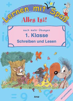 Lernen mit viel Spaß. 1. Klasse Schreiben und Lesen de Akapit