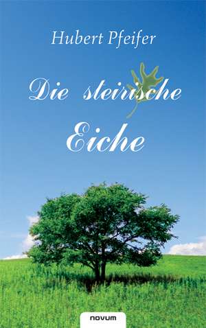 Die Steirische Eiche: Key No. 81 de Hubert Pfeifer