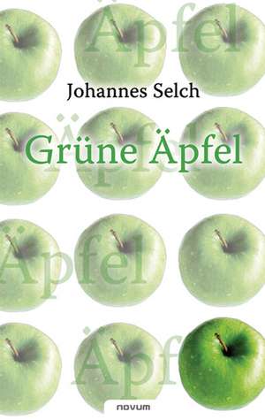 Grüne Äpfel de Johannes Selch