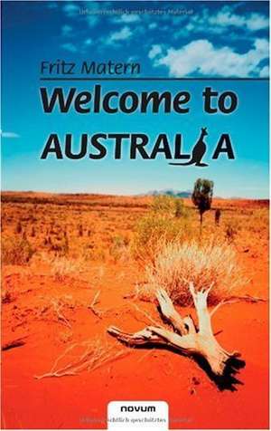 Welcome to Australia de Fritz Matern