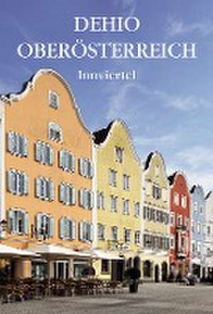 Dehio Oberösterreich Innviertel de Bundesdenkmalamt Wien