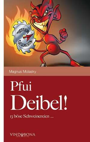 Pfui Deibel! de Magnus Molasky