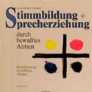 Stimmbildung + Sprecherziehung durch bewusstes Atmen de Susanne Amberg Schneeweis