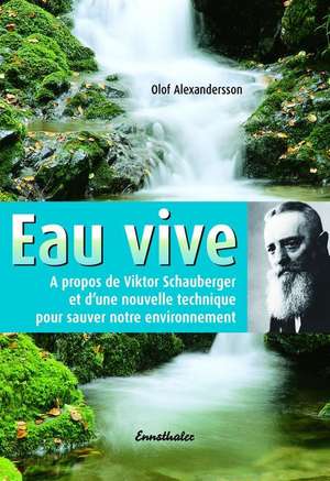 Eau Vive de Olof Alexandersson