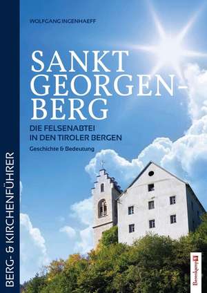 Sankt Georgenberg de Wolfgang Ingenhaeff