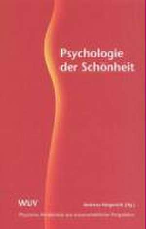 Psychologie der Schönheit de Andreas Hergovich