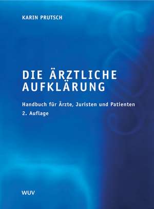 Die ärztliche Aufklärung de Karin Prutsch