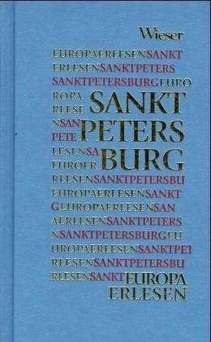 Europa Erlesen. Sankt Petersburg de Valeria Jäger