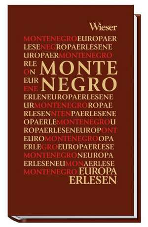 Europa erlesen. Montenegro de Doris Pollet-Kammerlander