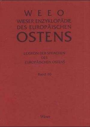 Wieser Enzyklopädie des europäischen Ostens 10. Lexikon der Sprachen des europäischen Ostens de Milos Okuka