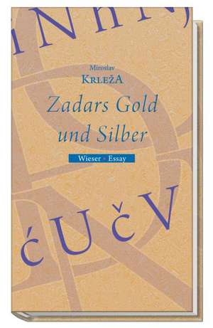 Zardas Gold und Silber de Miroslav Krleza