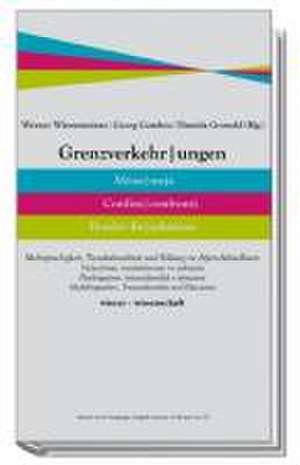 Grenzverkehrungen de Werner Wintersteiner