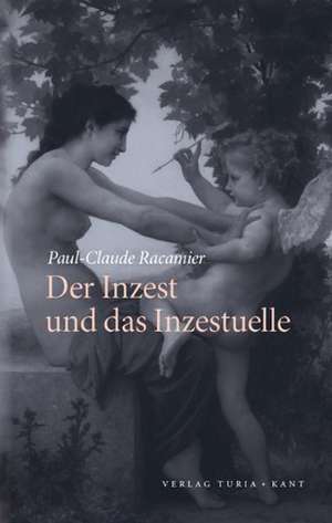 Der Inzest und das Inzestuelle de P. -C. Racamier