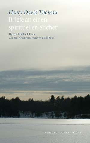 Briefe an einen spirituellen Sucher de Henry David Thoreau